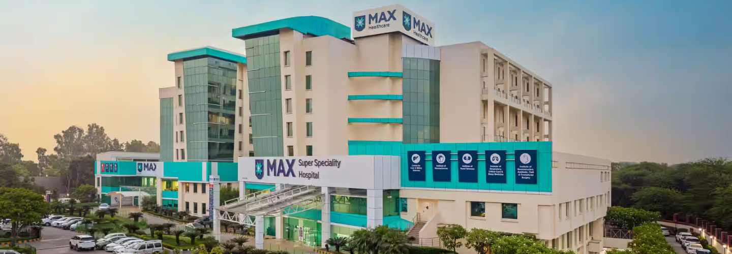 Max Super Speciality Hospital